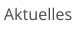 Aktuelles